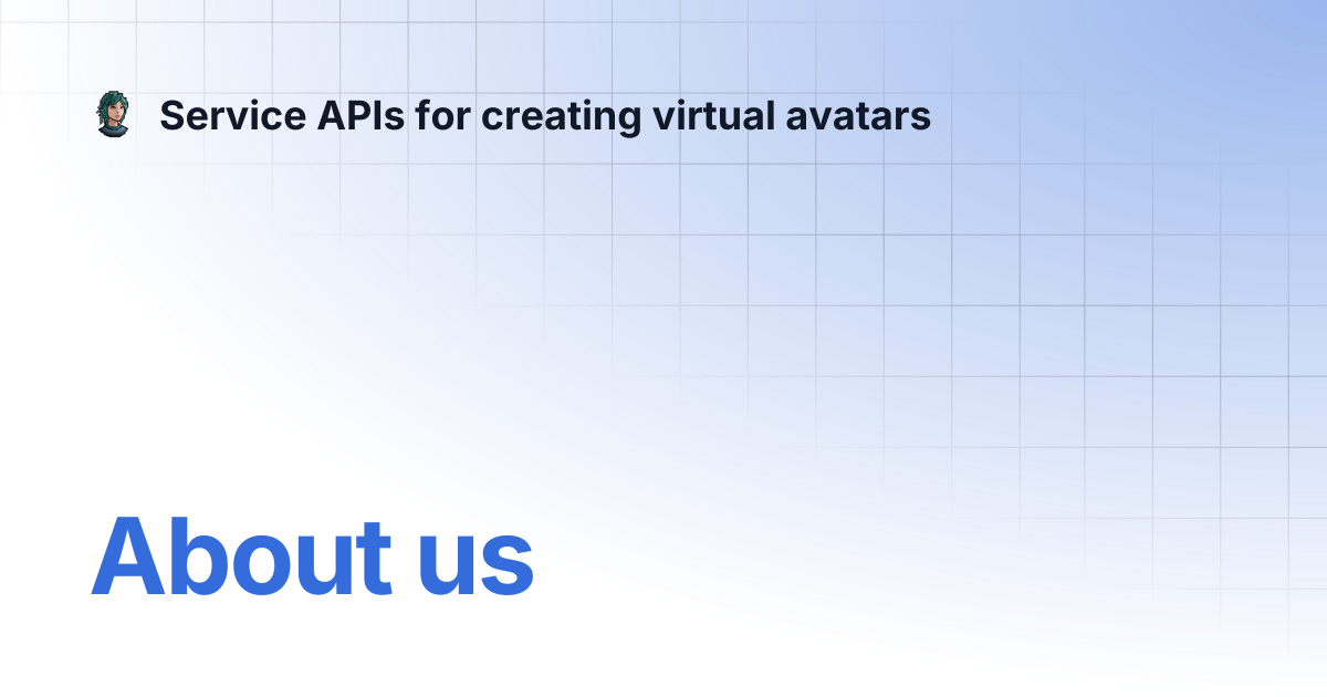 About us | Service APIs for creating virtual avatars